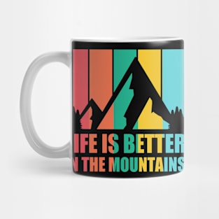 LIFE IS BETTER IN THE MOUNTAINS Retro Vintage Striped Colorfull Tropical Holiday Sunset Mountain Hike Mug